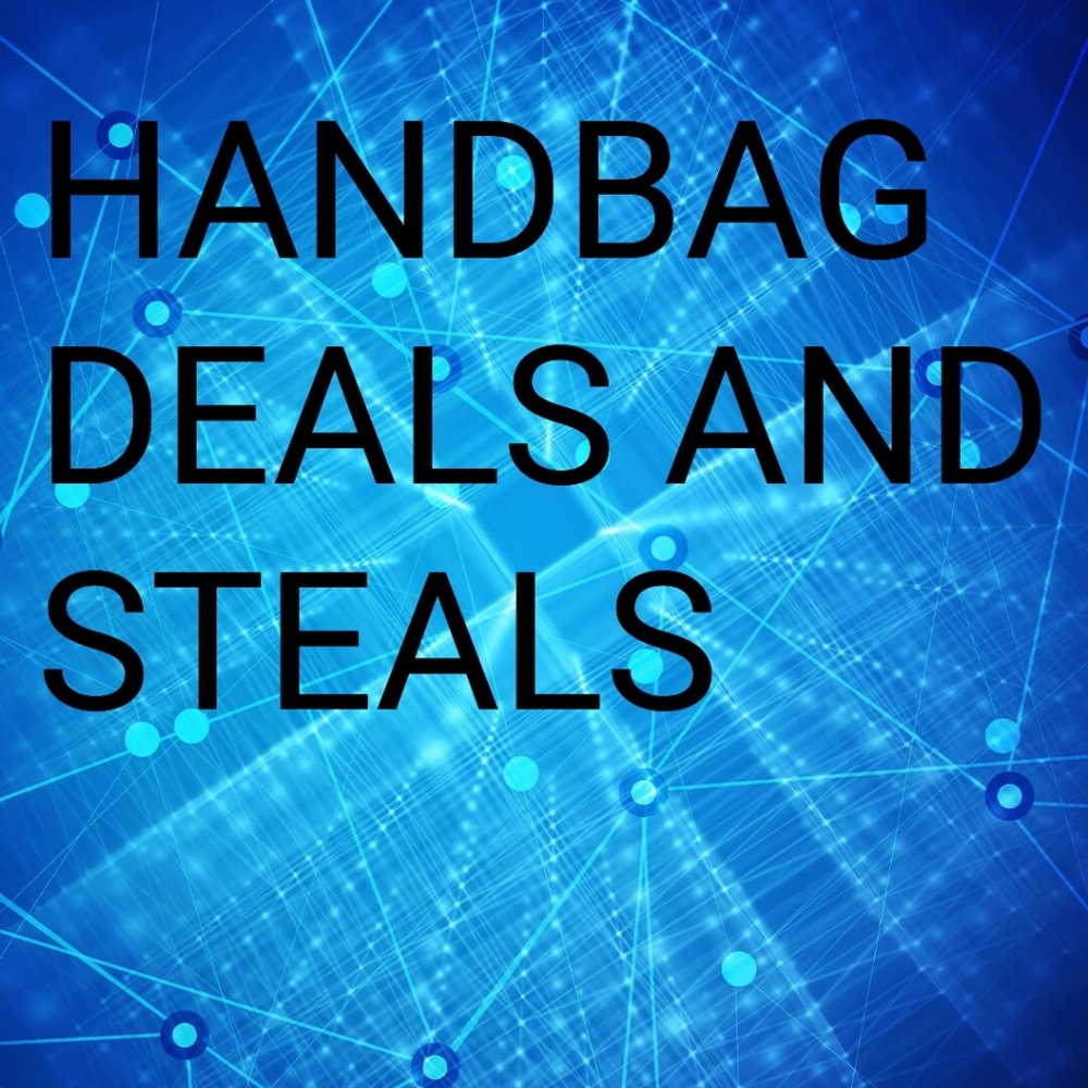 HANDBAGS DEALS AND STEALS